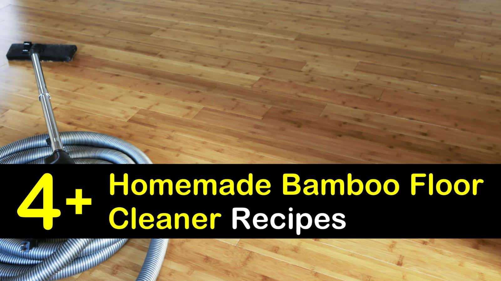 18+ Easy-to-Make Bamboo Floor Cleaner Recipes