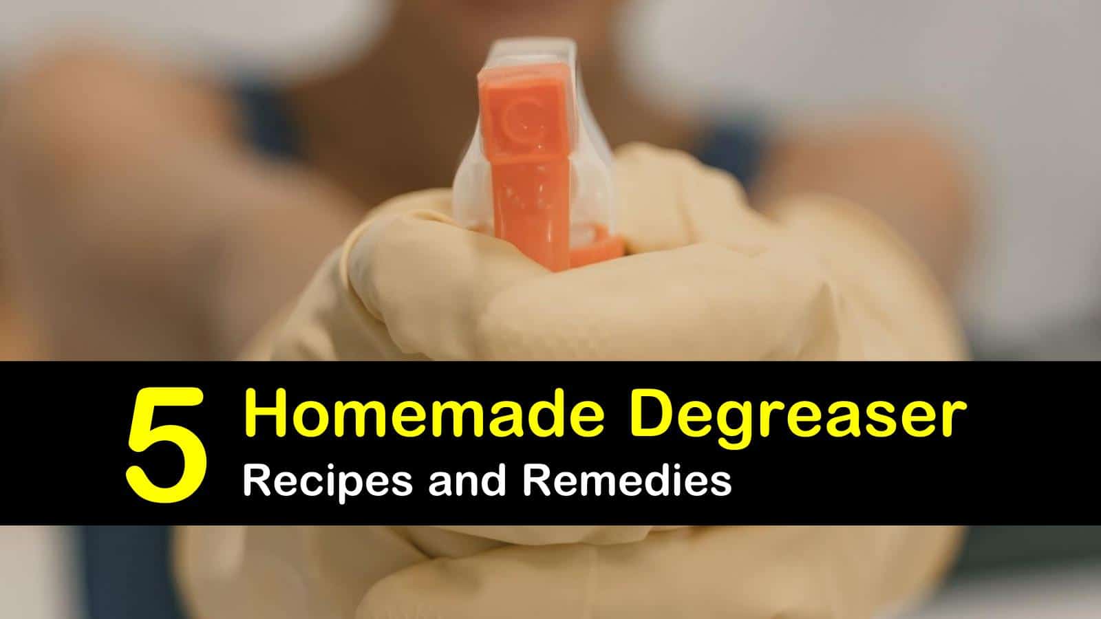 5 Do It Yourself Degreaser Recipes That Really Work