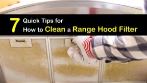 7 quick ways to clean a range hood filter