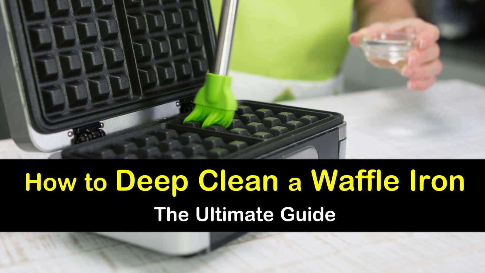 12+ Brilliant Ways to Deep Clean a Waffle Iron