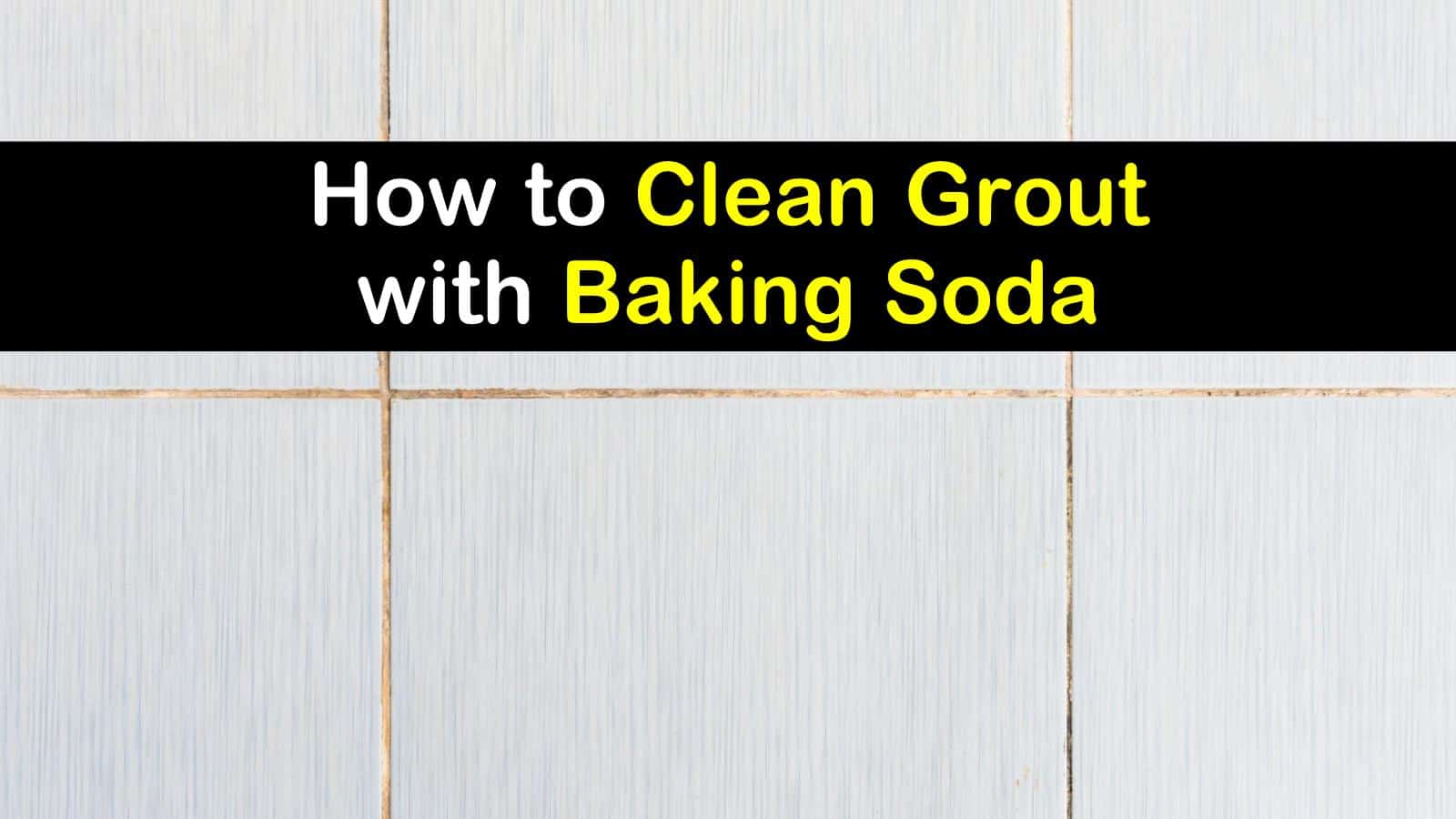 how to clean grout with baking soda titleimg1