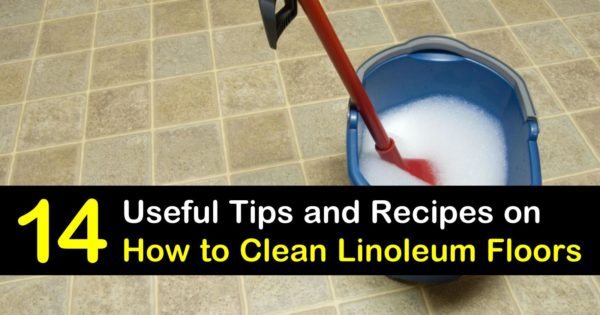 14 Creative Ways To Clean Linoleum Floors, How To Get Yellowing Out Of Linoleum Floors