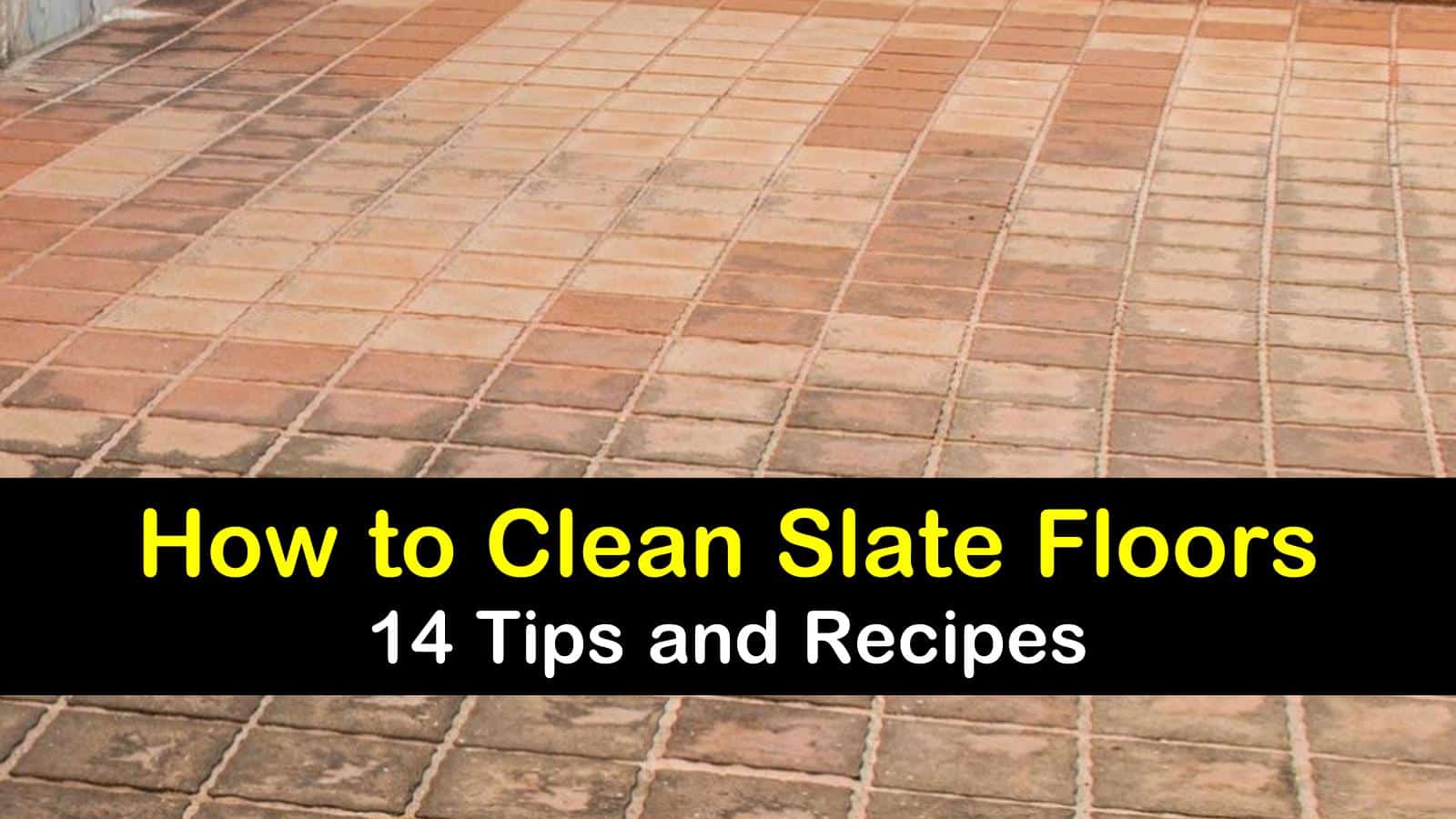 28 Brilliant Ways to Clean Slate Floors