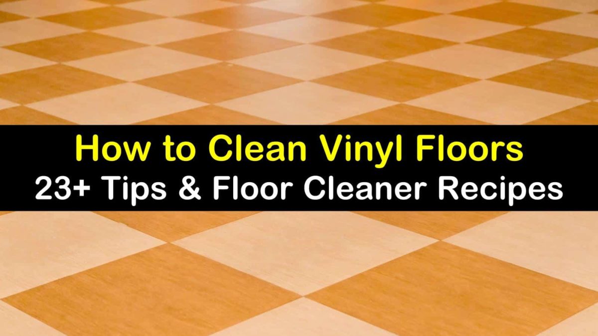 Smart Simple Ways To Clean Vinyl Floors, Vinyl Floor Treatment