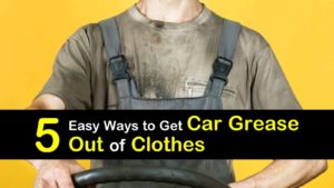 how to get car grease out of clothes titleimg1