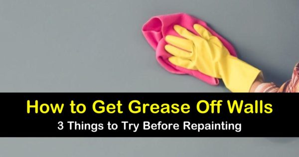 3 Smart Ways To Get Grease Off Walls - How To Clean Grease Off Kitchen Wall