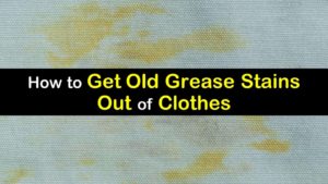 how to get old grease stains out of clothes titleimg1