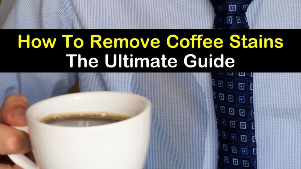 17 Interesting Ways to Remove Coffee Stains
