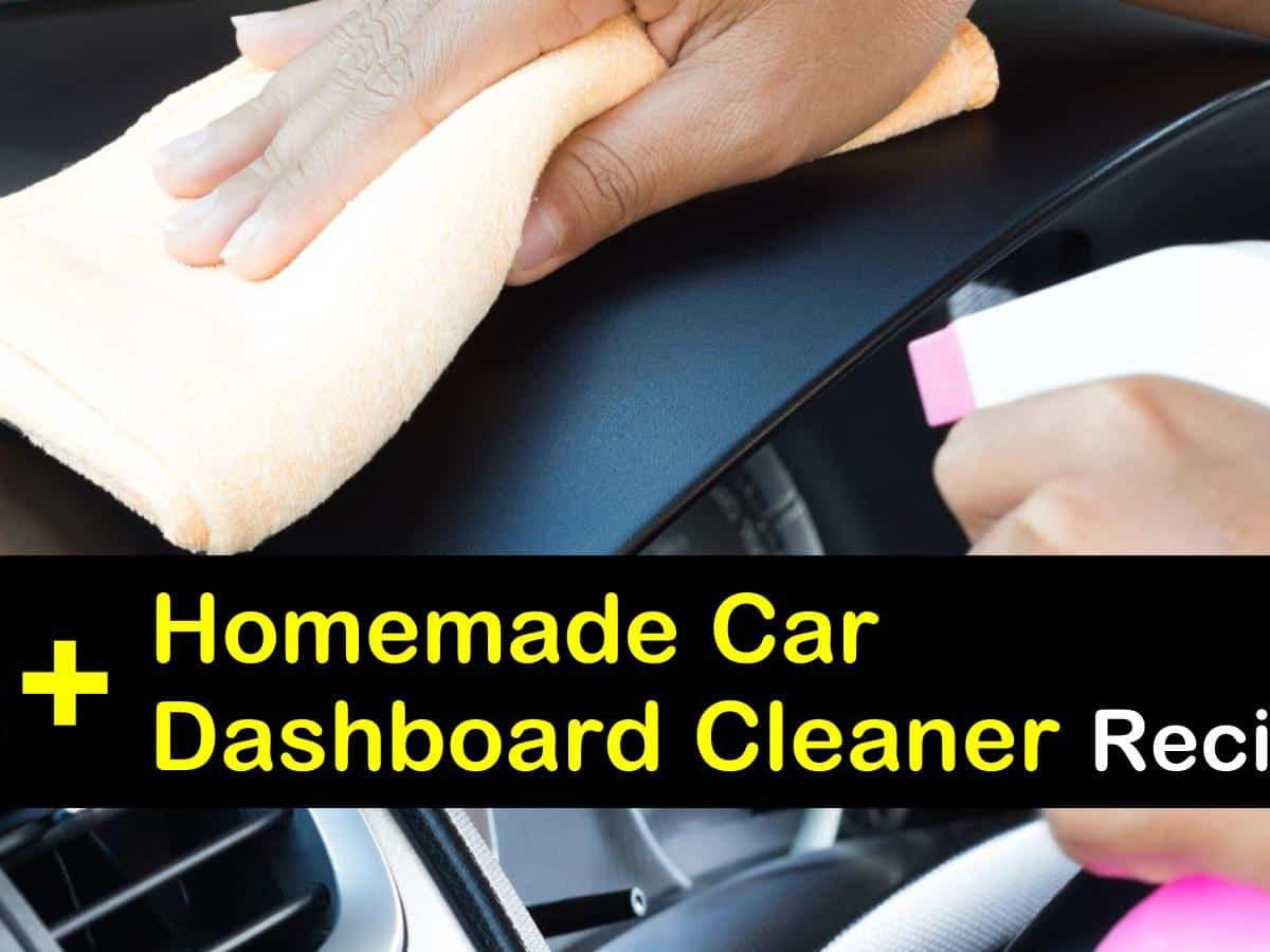 5 Easy To Make Car Dashboard Cleaner
