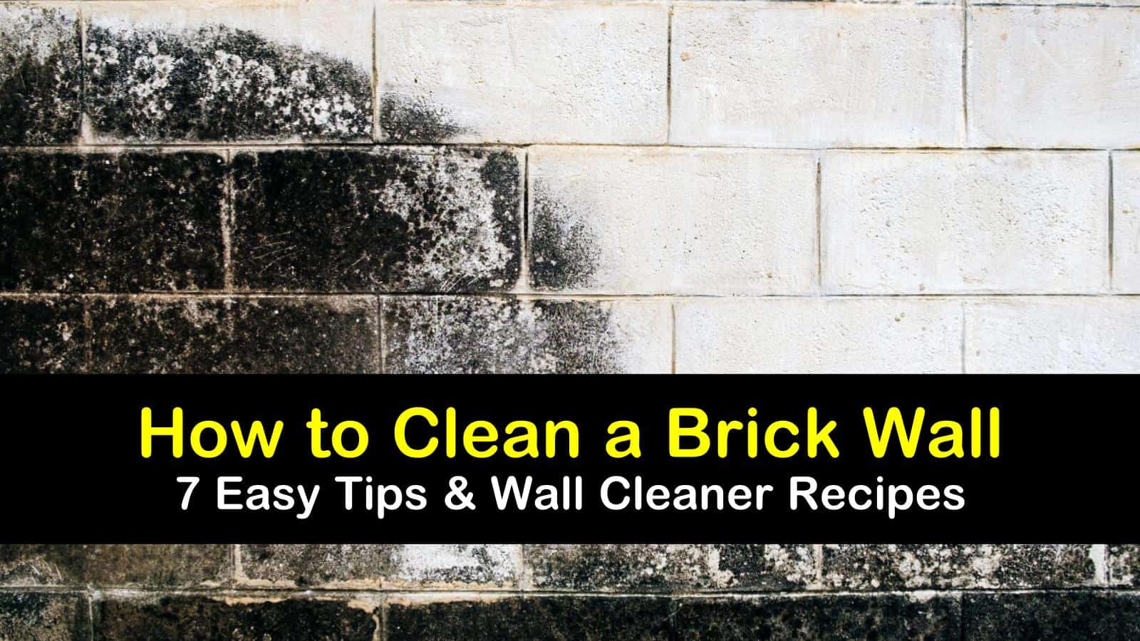 7 Simple Ways To Clean A Brick Wall