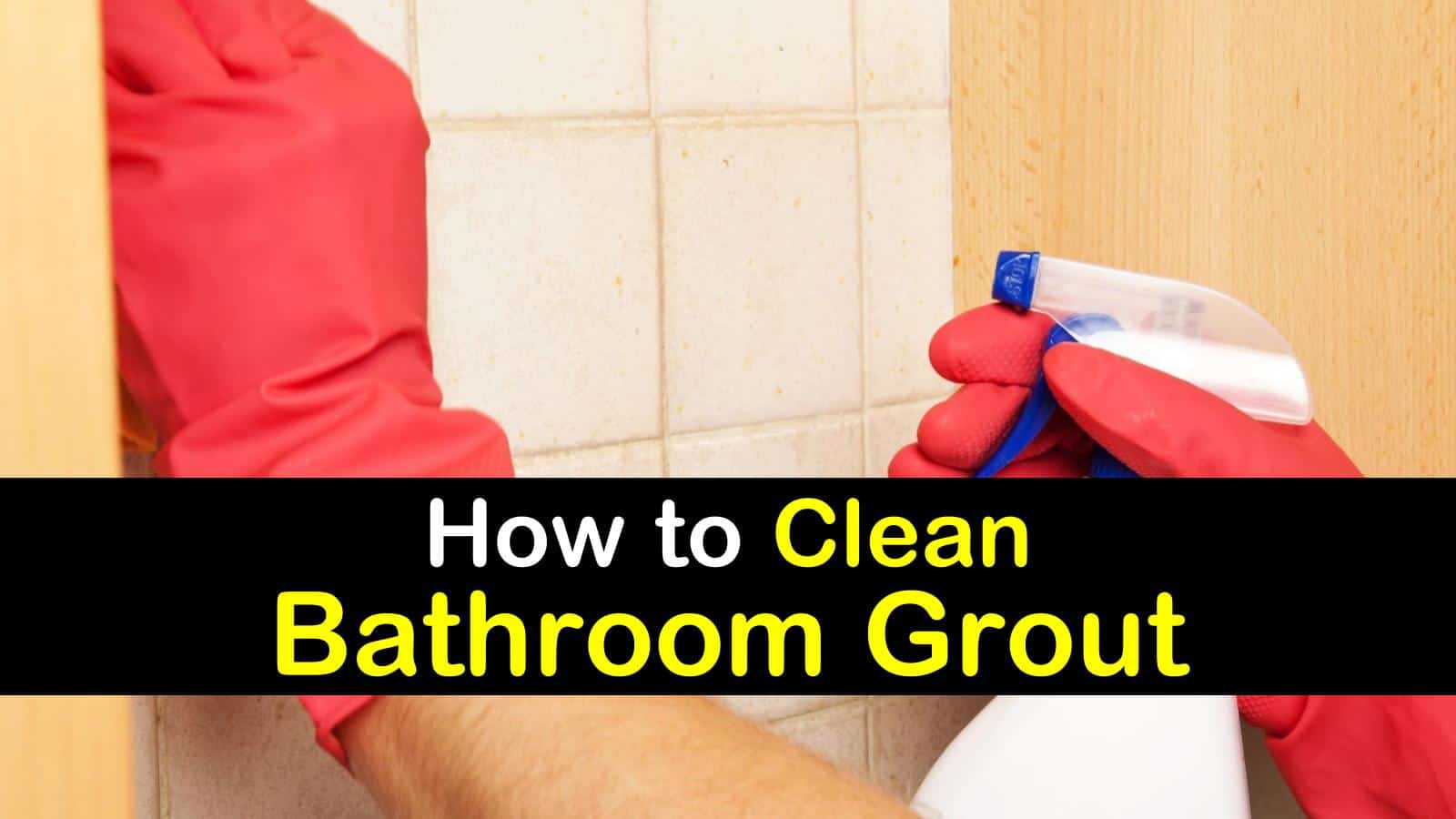 how to clean bathroom grout titleimg1