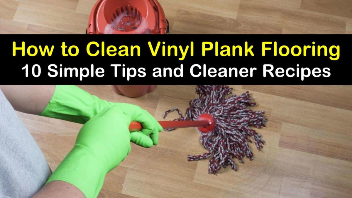 Clean Vinyl Plank Flooring, How To Clean White Vinyl Floors