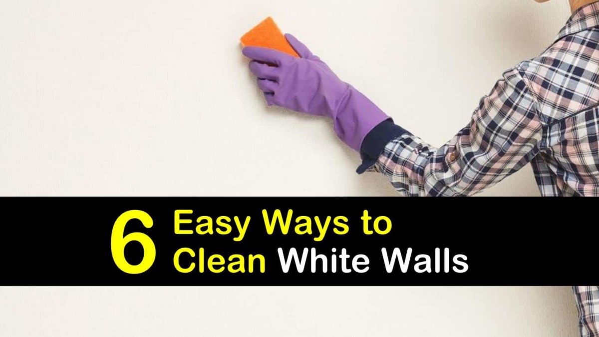 28 Easy Ways to Clean White Walls