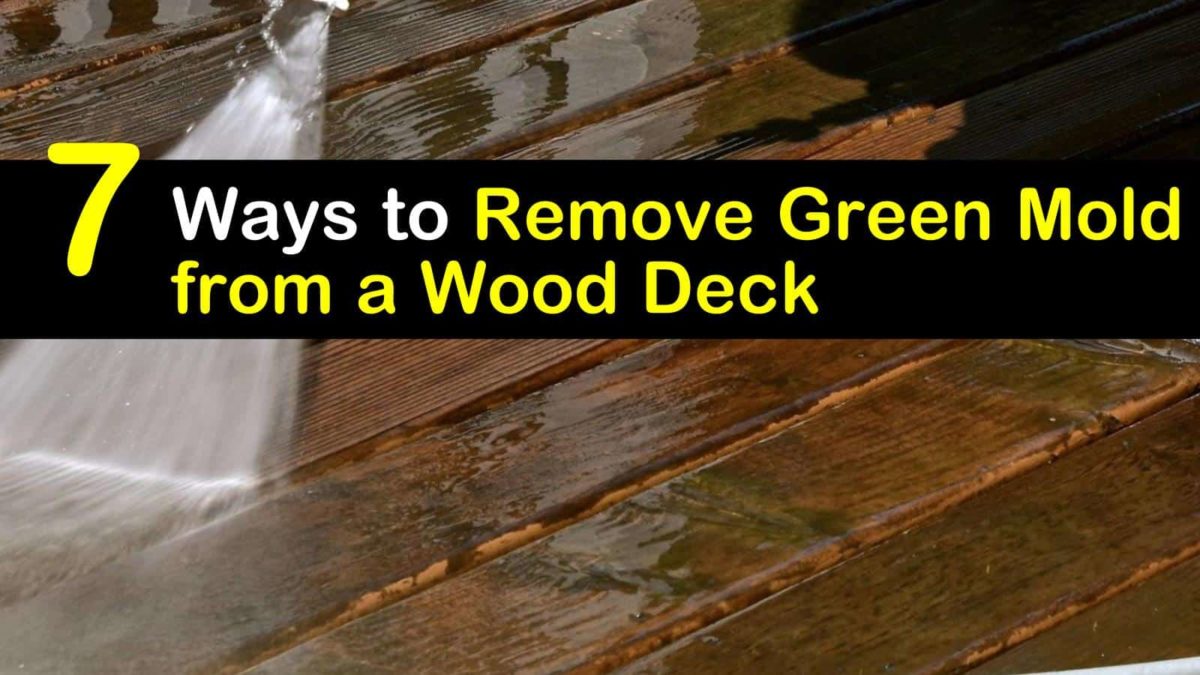 How to remove green algae from wood deck