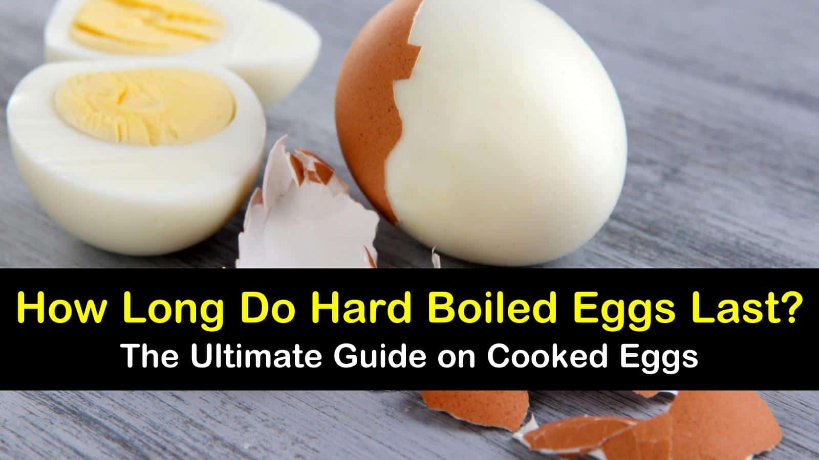 how long do hard boiled eggs last t1