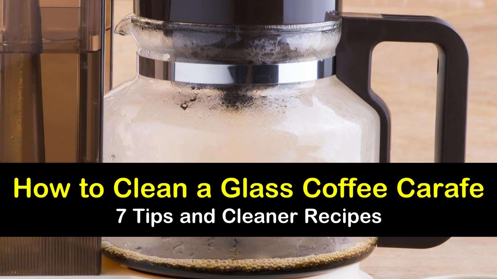 how to clean a glass coffee carafe titleimg1