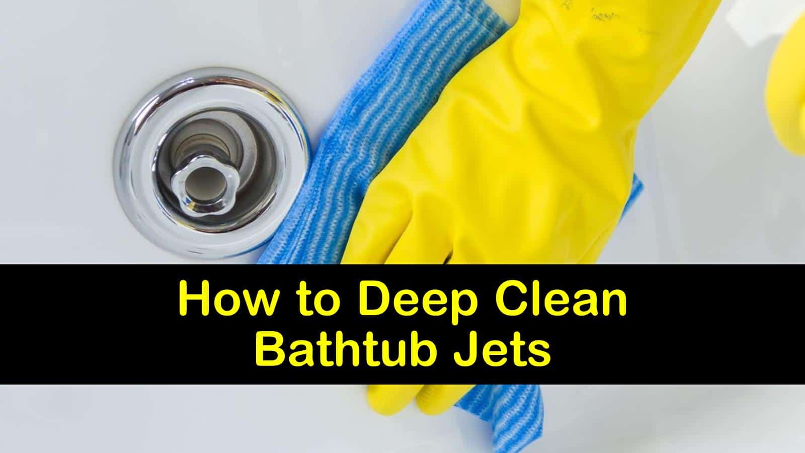 how to clean bathtub jets titleimg1