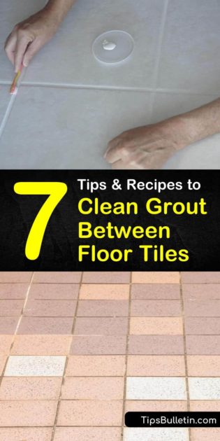 7 Quick & Easy Ways to Clean Grout Between Floor Tiles