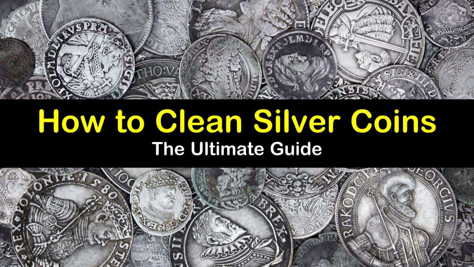 20 Simple But Effective Ways to Clean Silver Coins