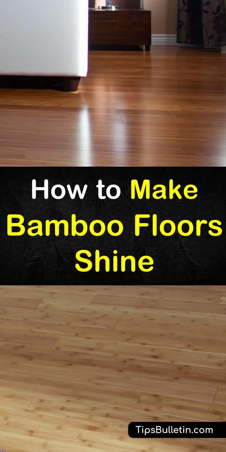 Find out how to make bamboo floors shine with our guide, and enjoy your natural hardwood floors. We give you DIY cleaning tips that you can use to make your home gleam like new. You’ll be amazed at the difference a home remedy can make. #bamboofloor #cleaning #shining