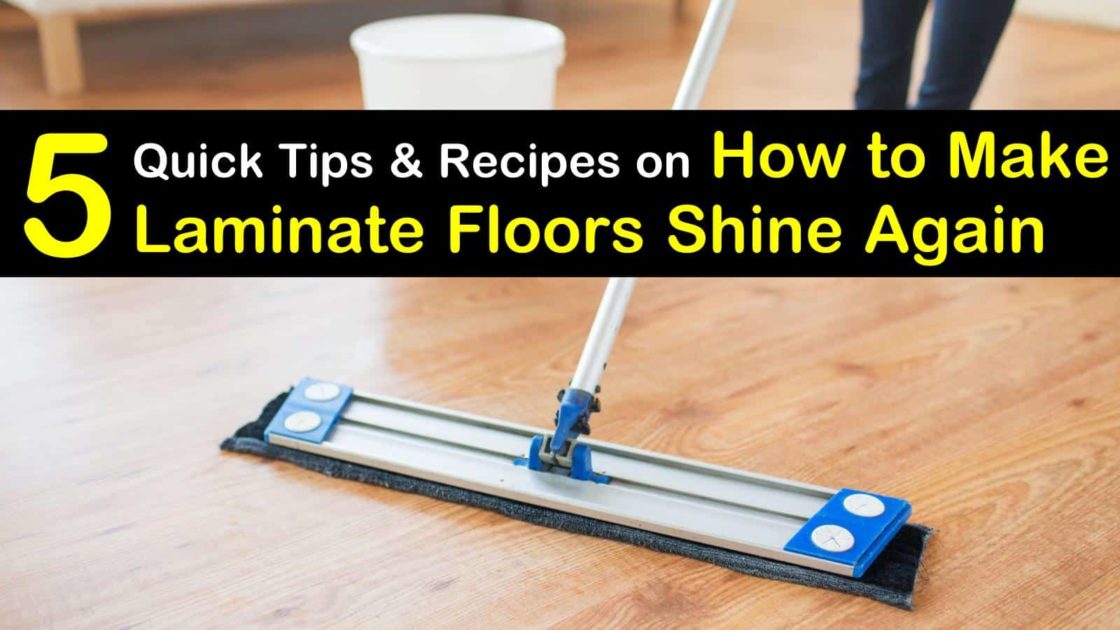 5 Quick Ways To Make Laminate Floors Shine