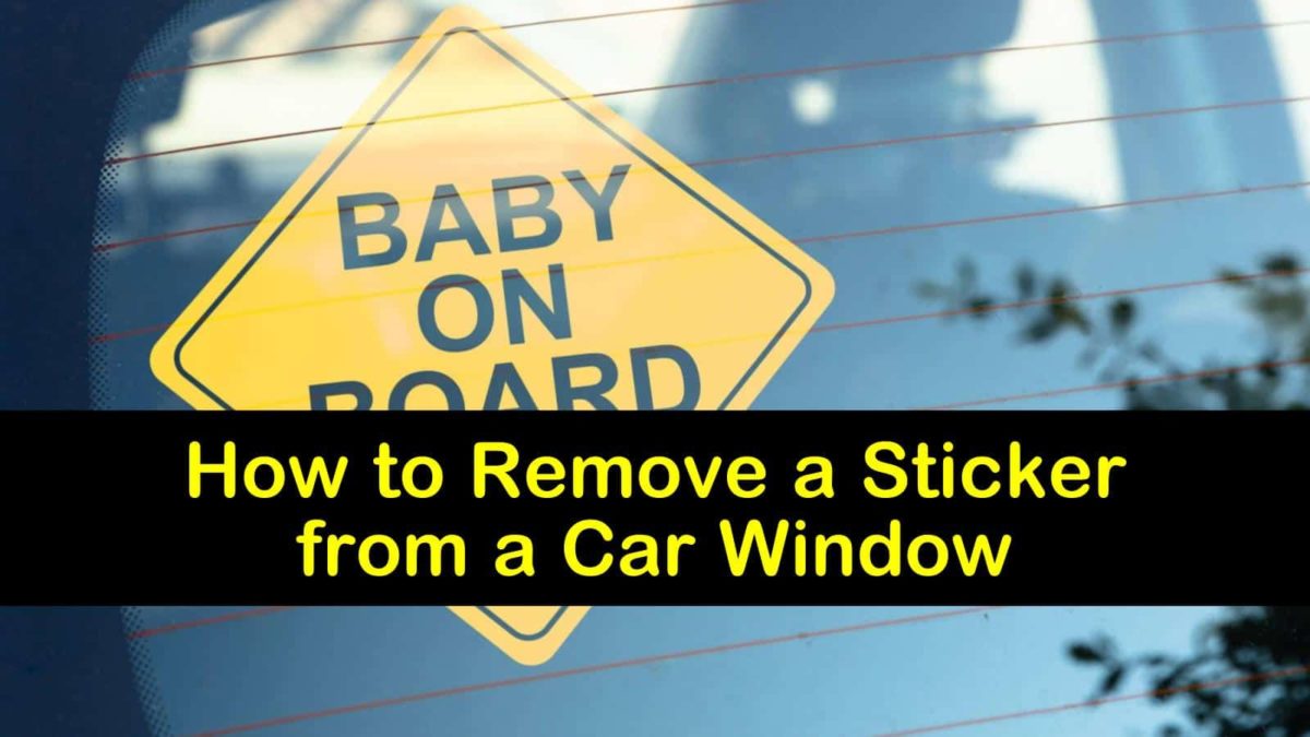 7+ Fast Ways to Remove a Sticker from a Car Window