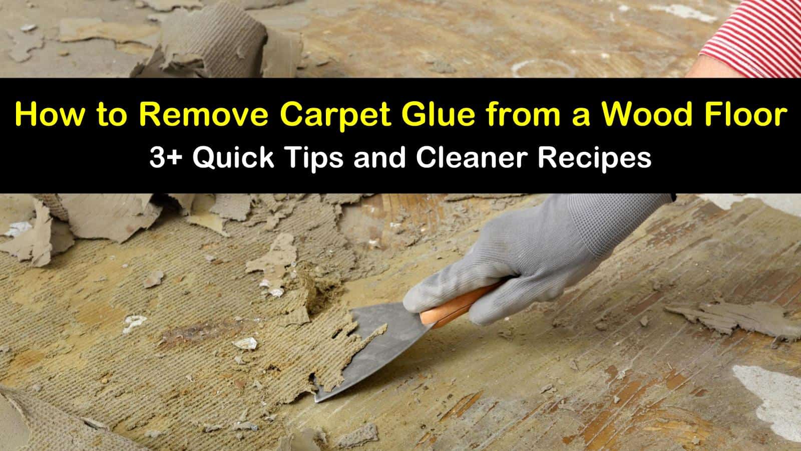 how to remove carpet glue from a wood floor titleimg1