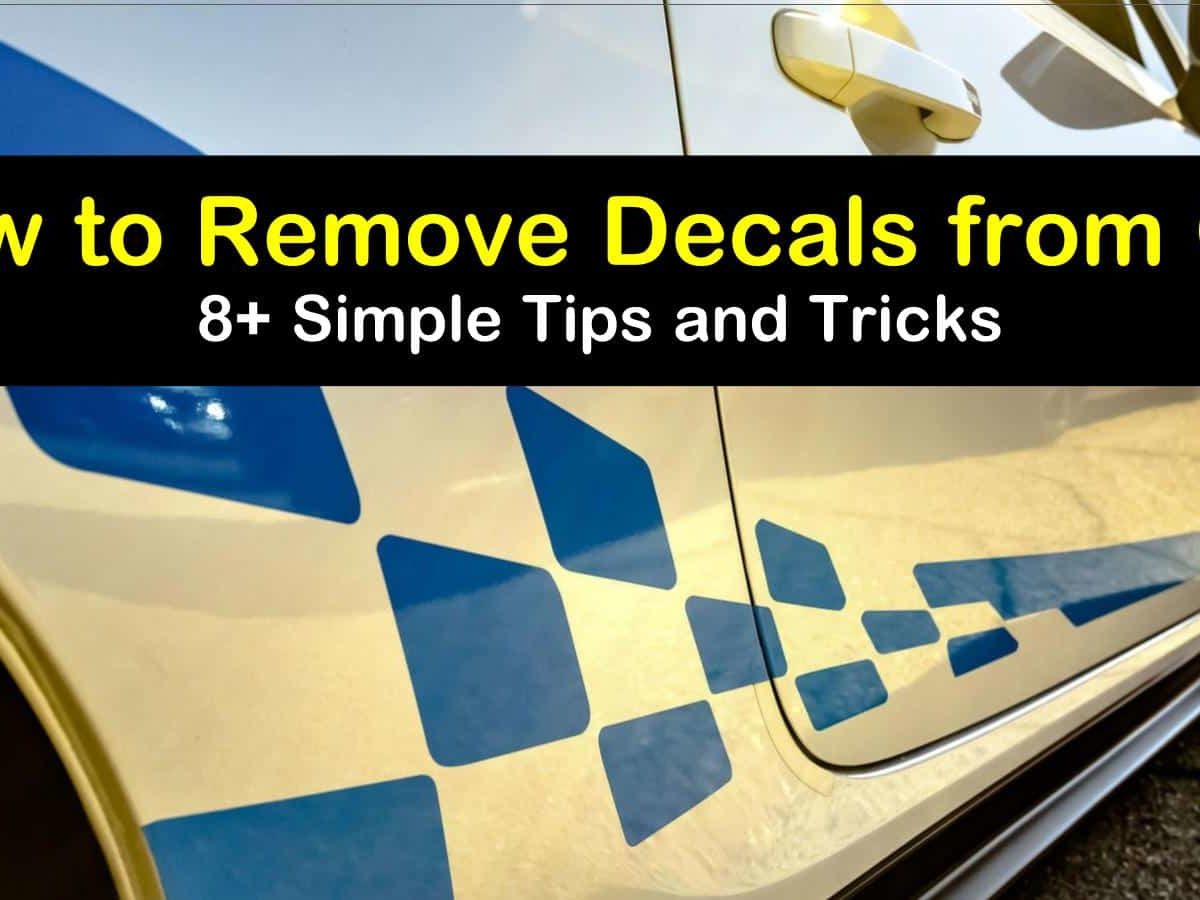 How To Remove A Sticker From Car 8+ Simple Ways to Remove Decals from Car