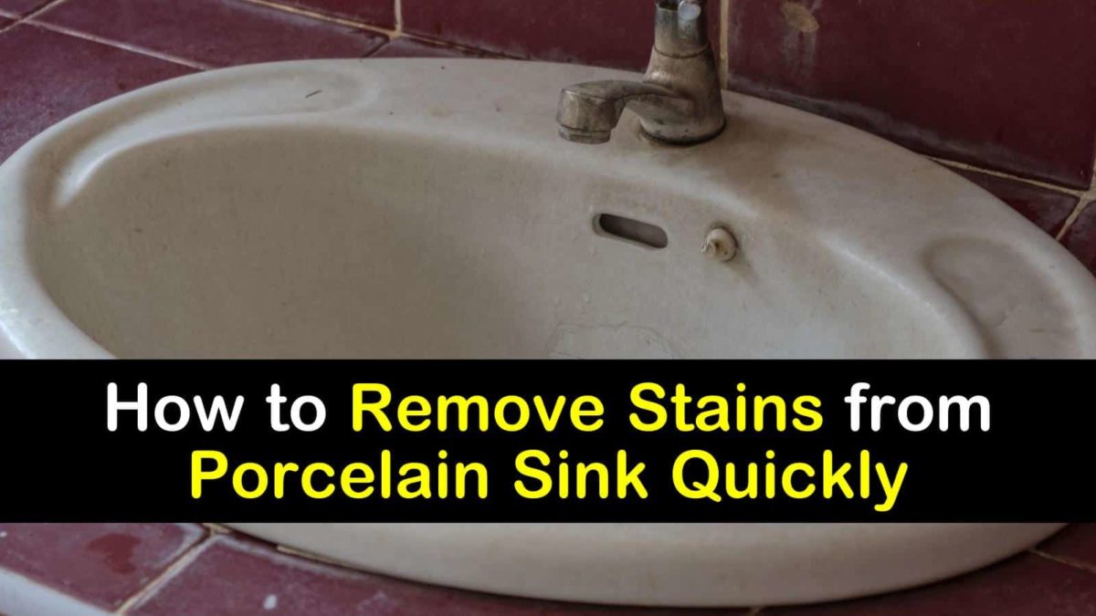 Remove Stains From A Porcelain Sink, How To Remove Porcelain Bathroom Fixtures