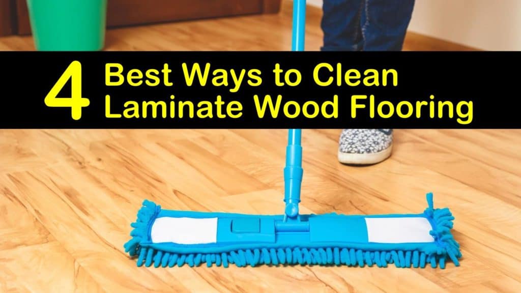 The 4 Best Ways to Clean Laminate Wood Flooring