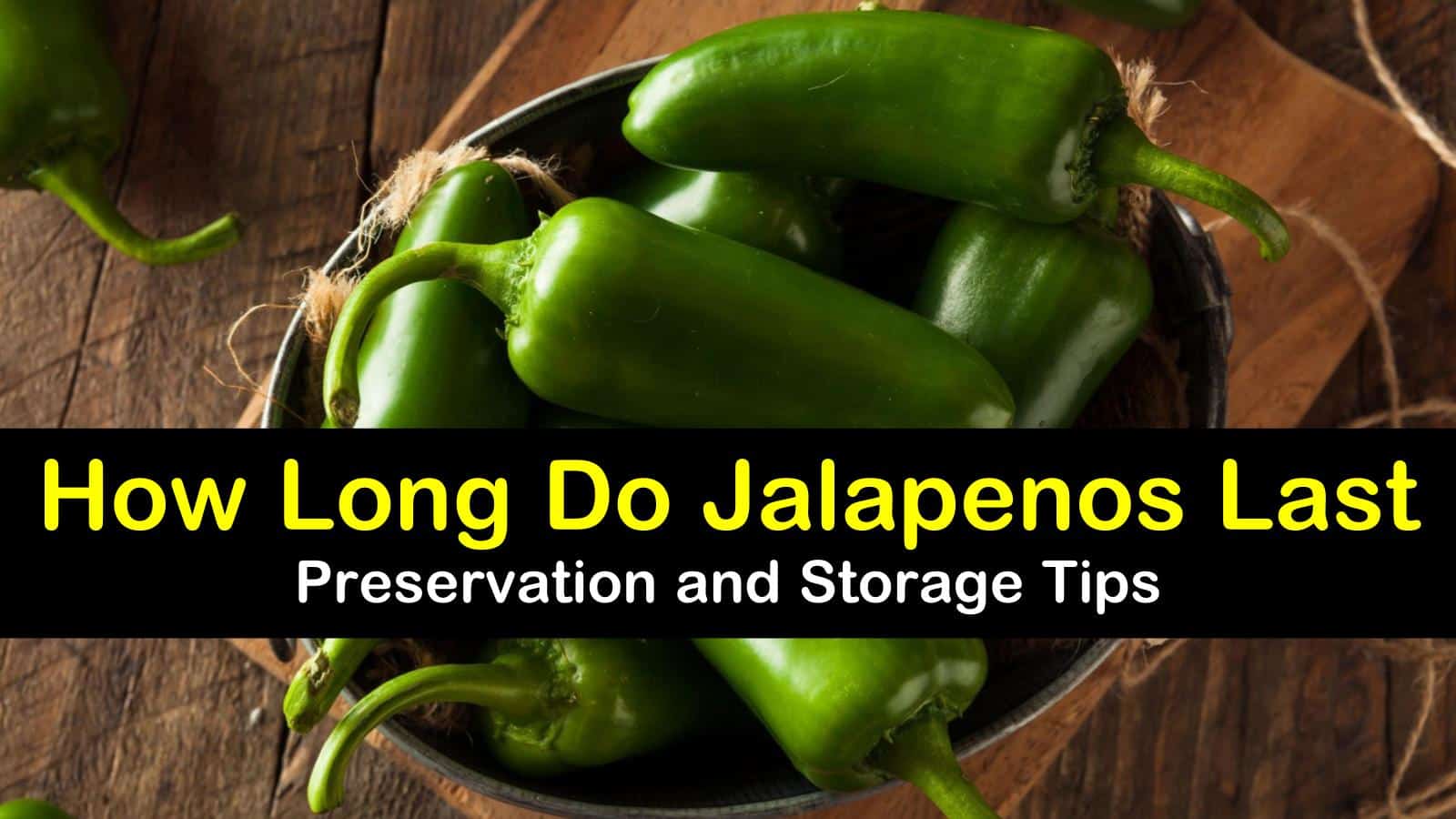 how long do jalapenos last titleimg1