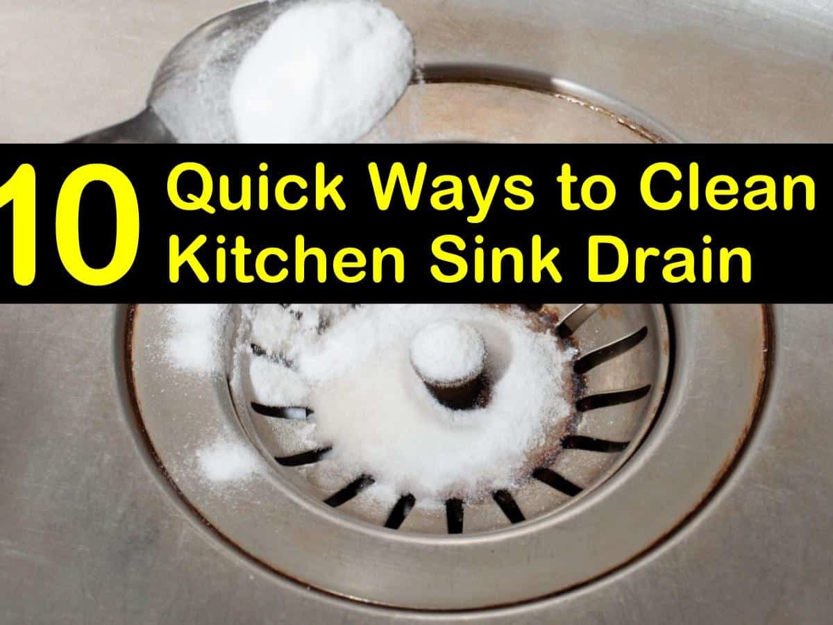 17 Quick Ways to Clean a Kitchen Sink Drain