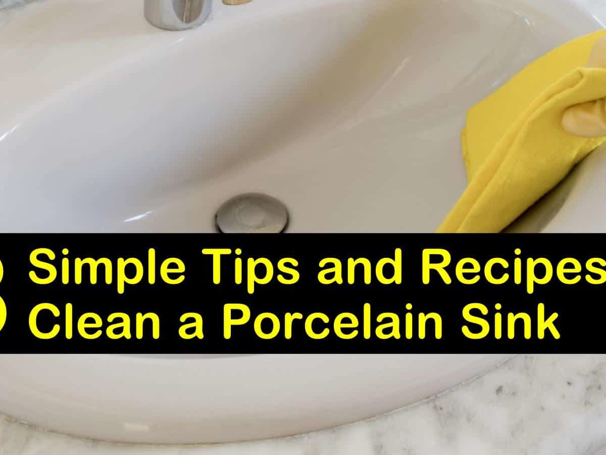 Clean A Porcelain Sink, Best Way To Clean Stained Porcelain Bathtub