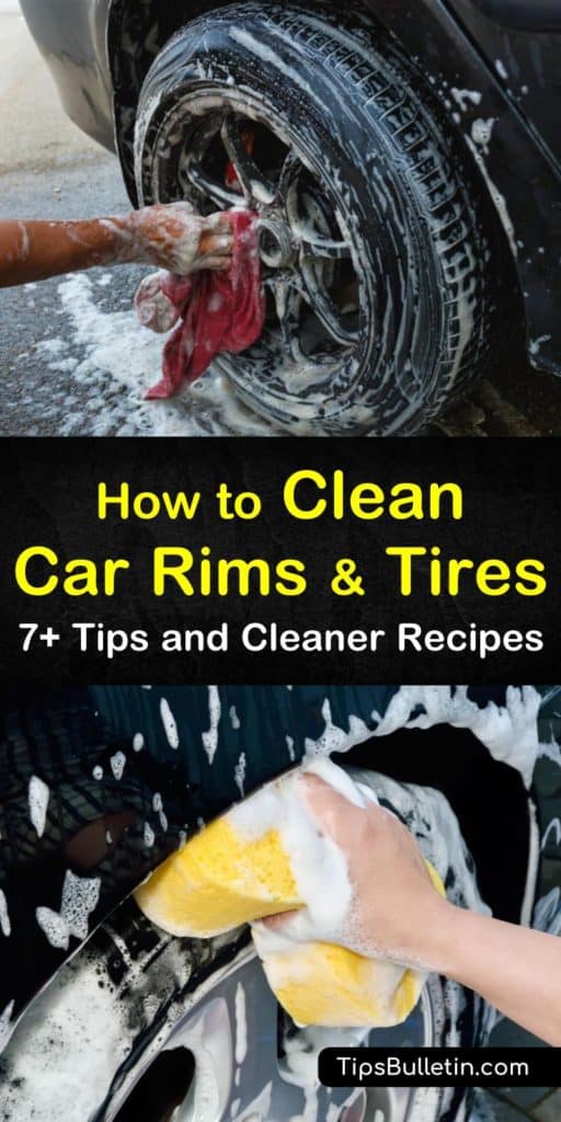 How to Clean Car Rims and Tires 7+ Tips and Cleaner Recipes