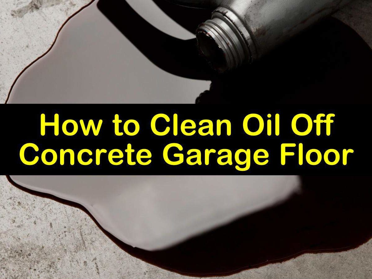 Clean Oil Off Concrete Garage Floor, How To Clean Oil Off Hardwood Floors