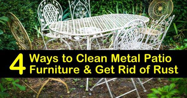 4 Ways To Clean Metal Patio Furniture, Metal Garden Furniture Rust