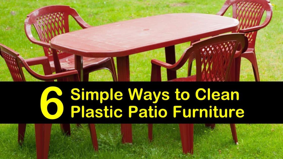To Clean Plastic Patio Furniture, How To Clean White Plastic Garden Furniture Uk