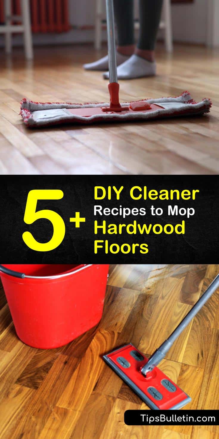 5 Quick Tips And Cleaner Recipes To Mop Hardwood Floors