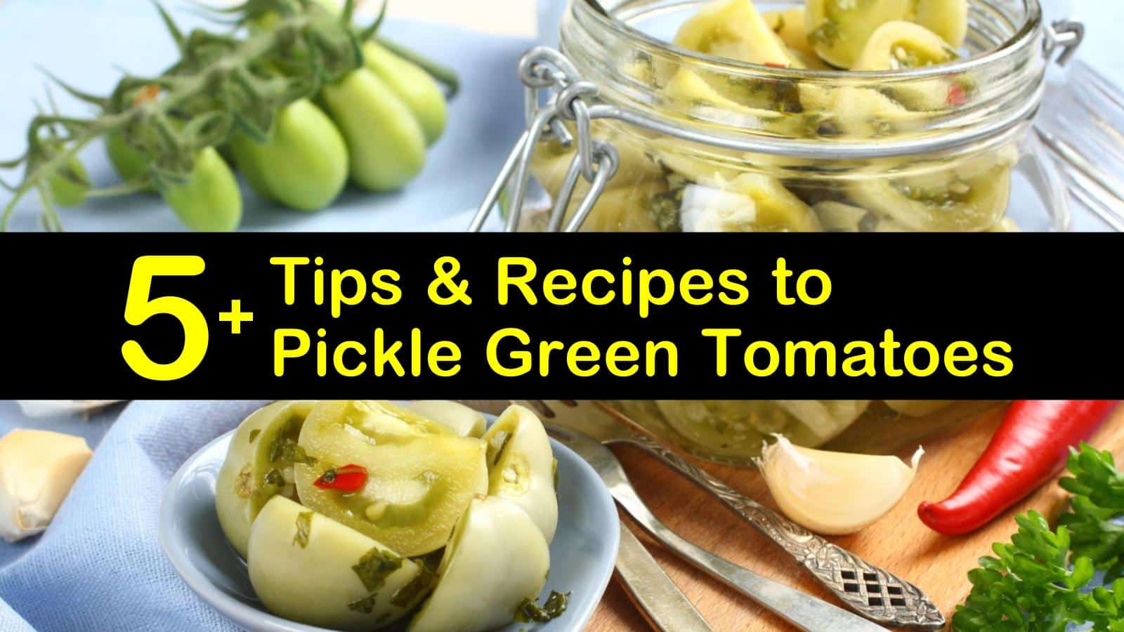 how to pickle green tomatoes titleimg1