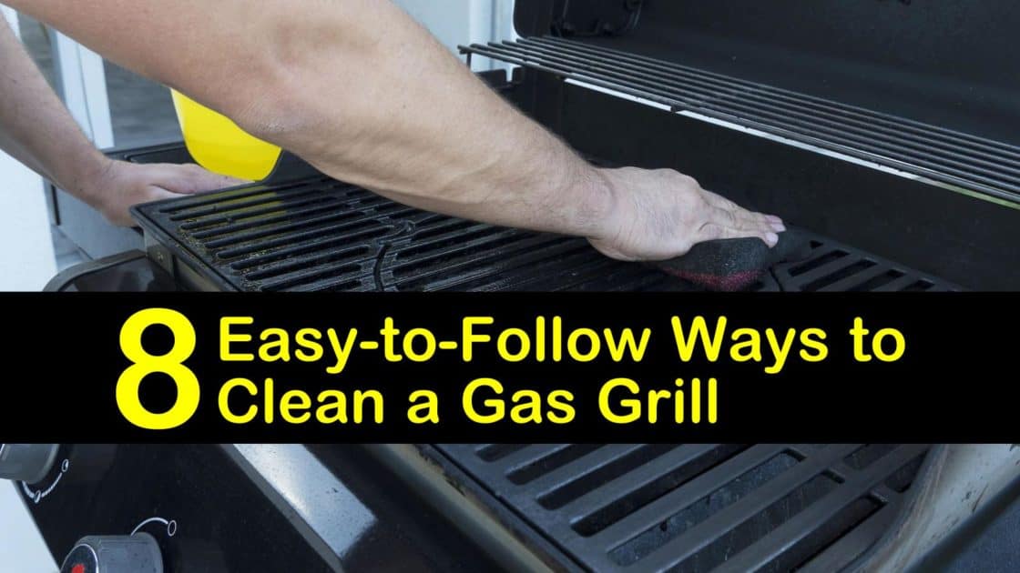 8 EasytoFollow Ways to Clean a Gas Grill