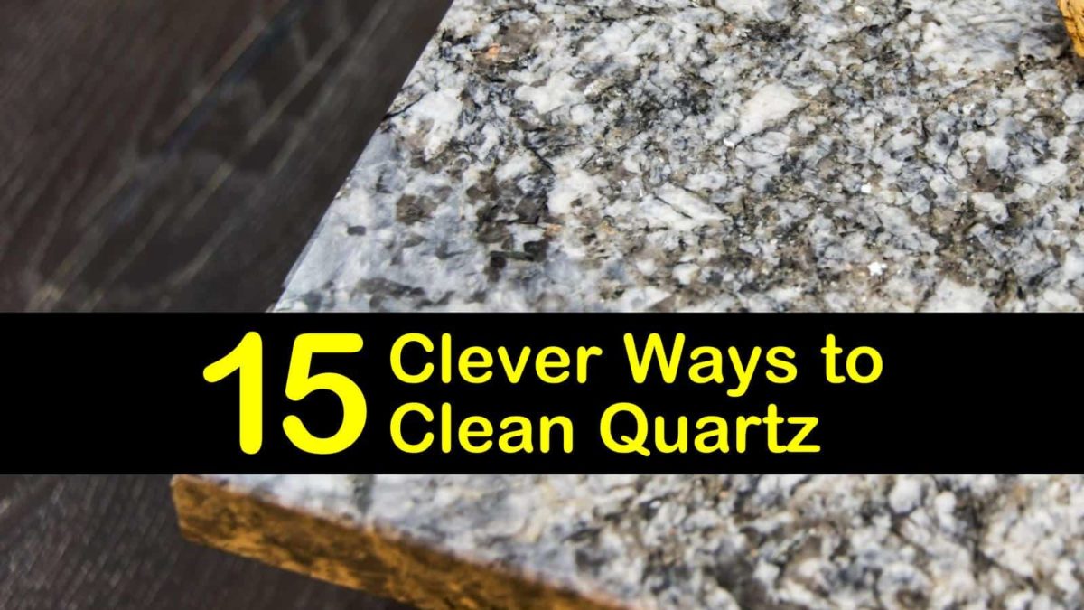 15 Clever Ways to Clean Quartz