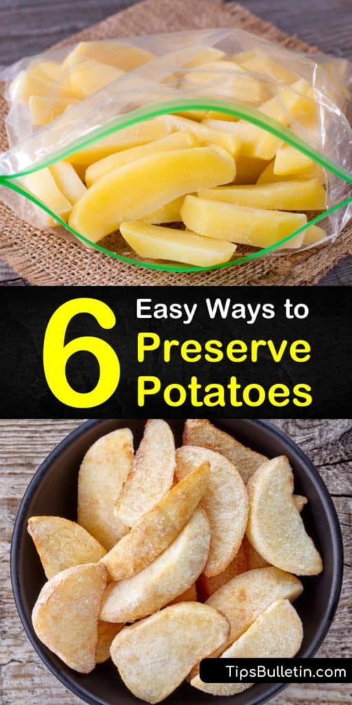 Learn how to preserve potatoes in the freezer or root cellar. We show you how to store spuds so you have French fries and other delicious meals anytime you wish. Our guide makes food storage simple and easy. #potato #preservingpotatoes #potatoes #potatopreservation
