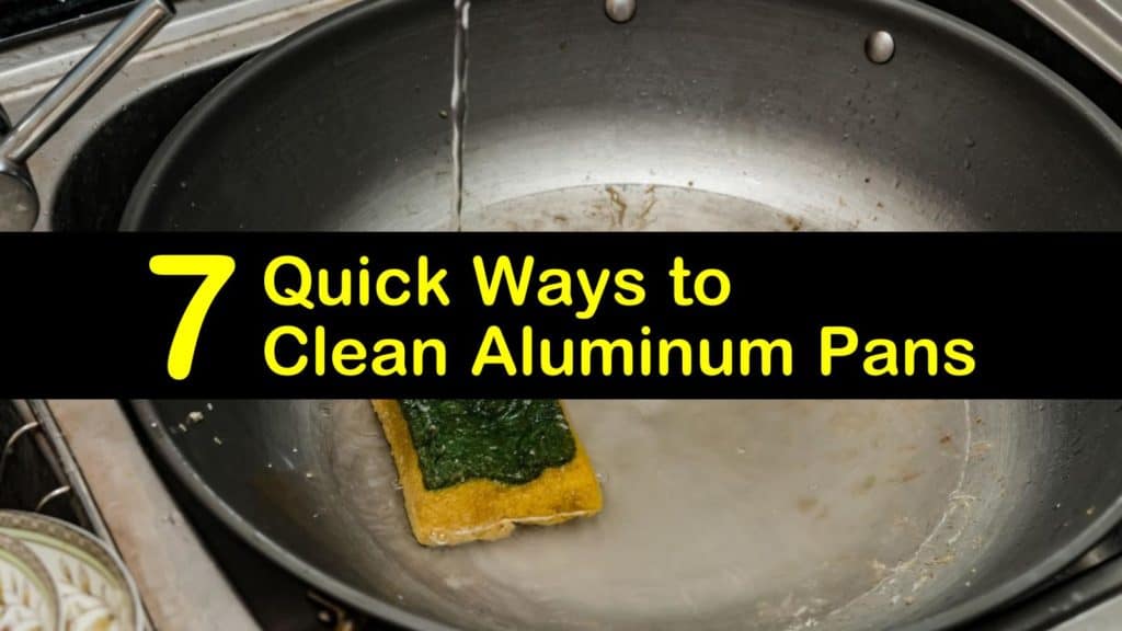 How to Clean Aluminum Pans titleimg1