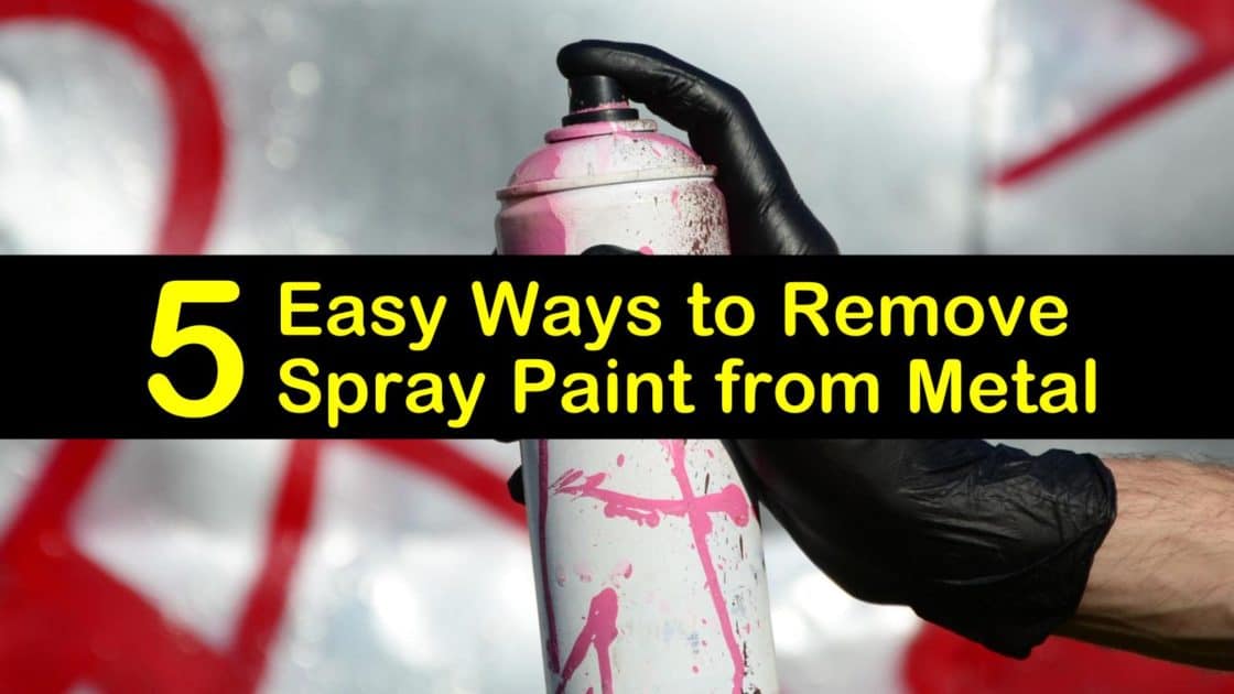 5 Easy Ways to Remove Spray Paint from Metal