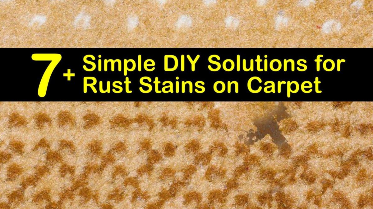7+ Simple DIY Solutions for Rust Stains on Carpet