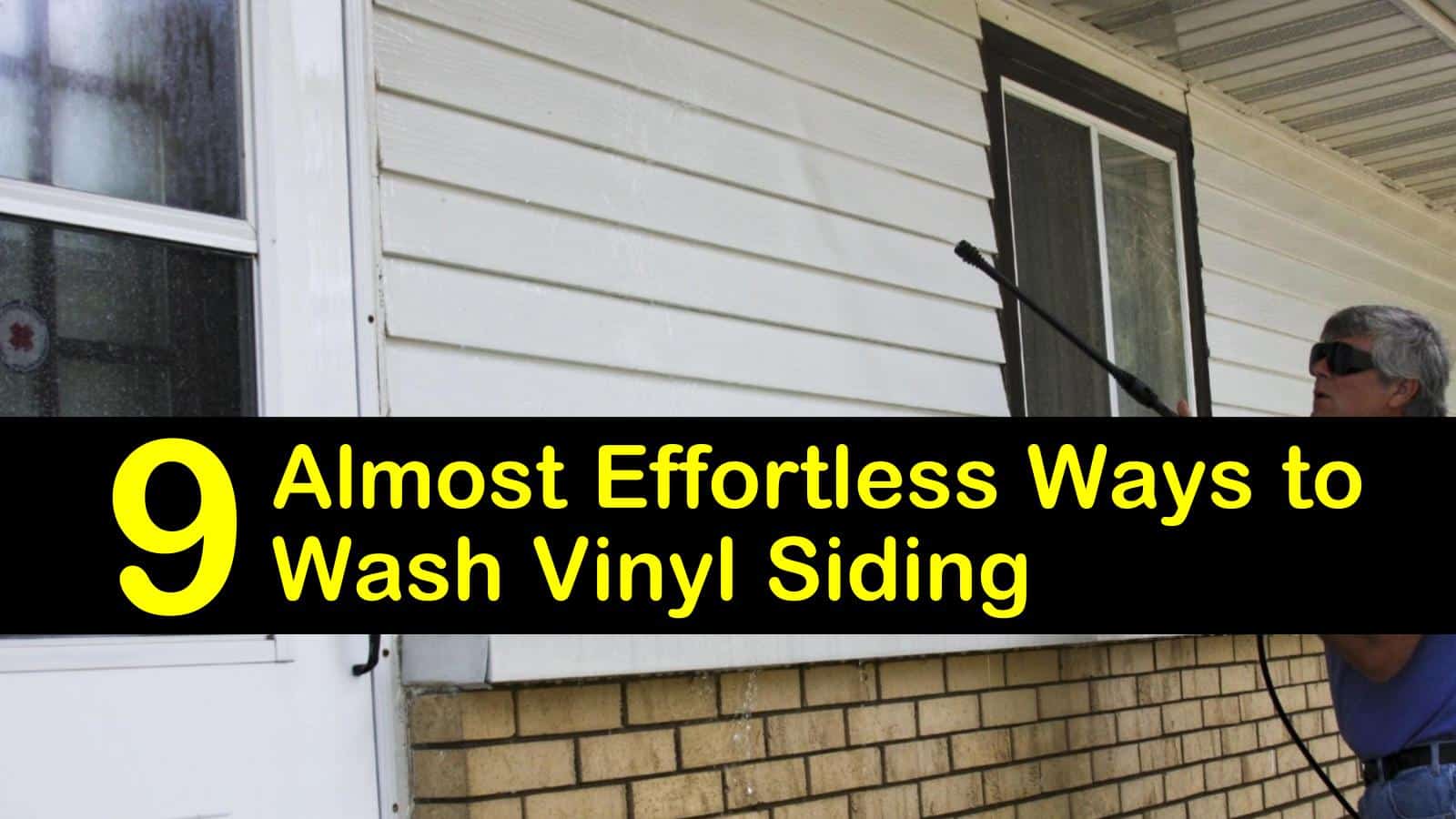 9 Almost Effortless Ways to Wash Vinyl Siding