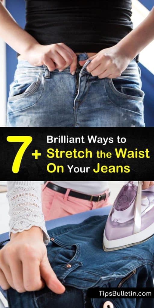 7+ Brilliant Ways to Stretch the Waist On Your Jeans