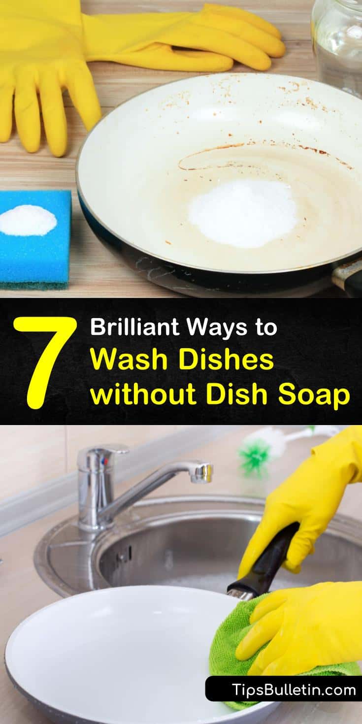 7 Brilliant Ways to Wash Dishes without Dish Soap