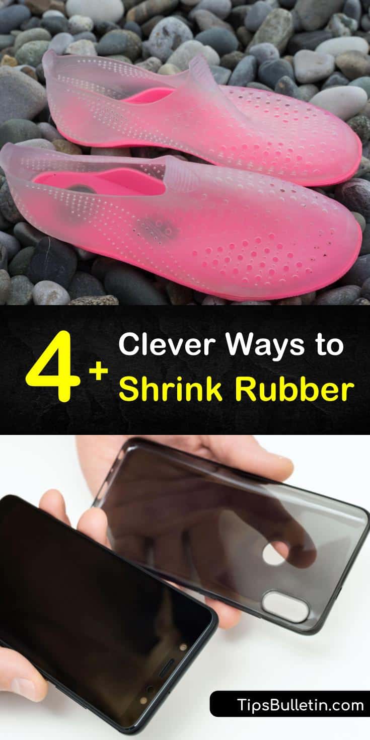 4+ Clever Ways to Shrink Rubber