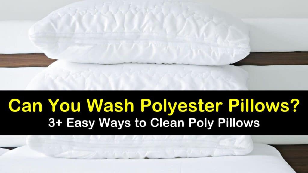 Can You Wash Polyester Pillows 3 Easy Ways to Clean Poly Pillows